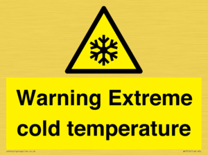 Warning Extreme cold temperature